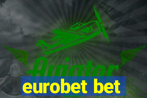 eurobet bet